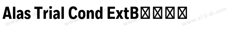 Alas Trial Cond ExtB字体转换 Alas Trial Cond ExtB字体转换